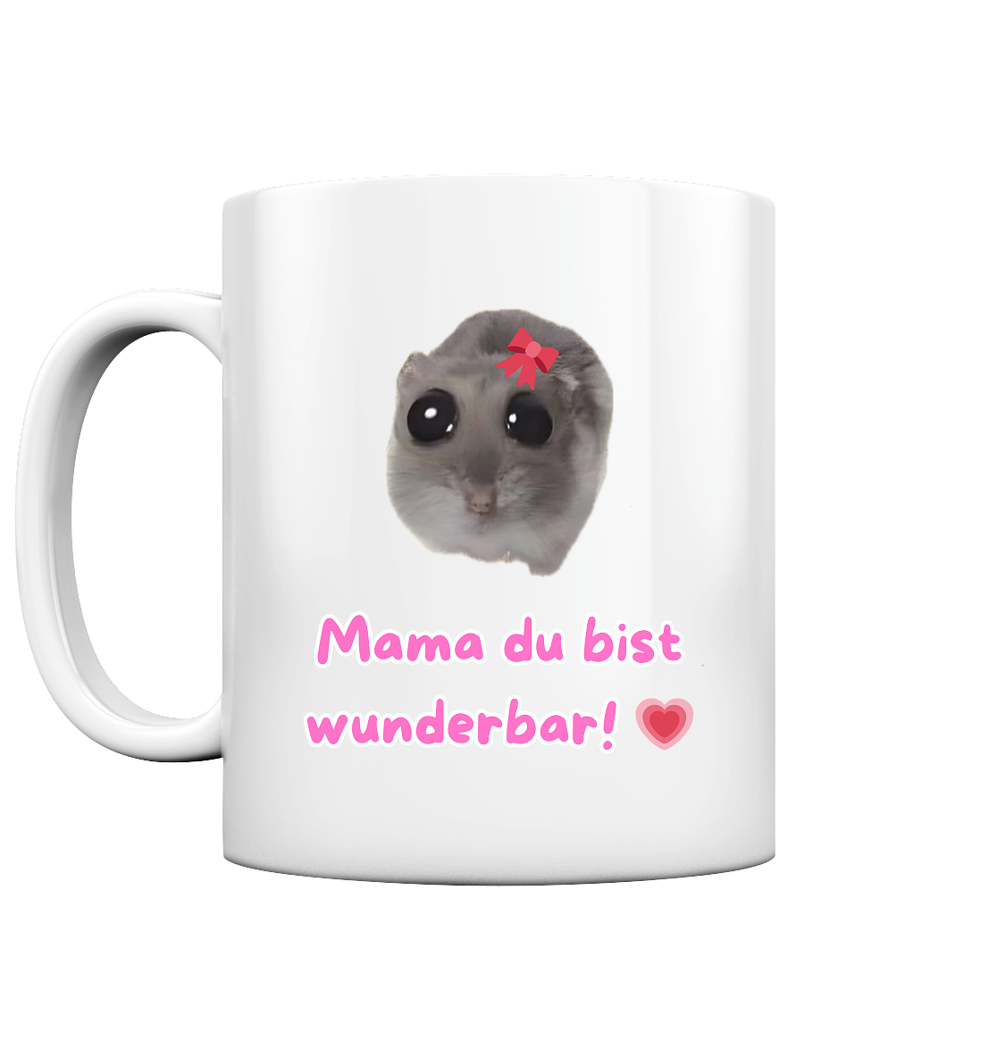 Mama du bist wunderbar - Tasse glossy