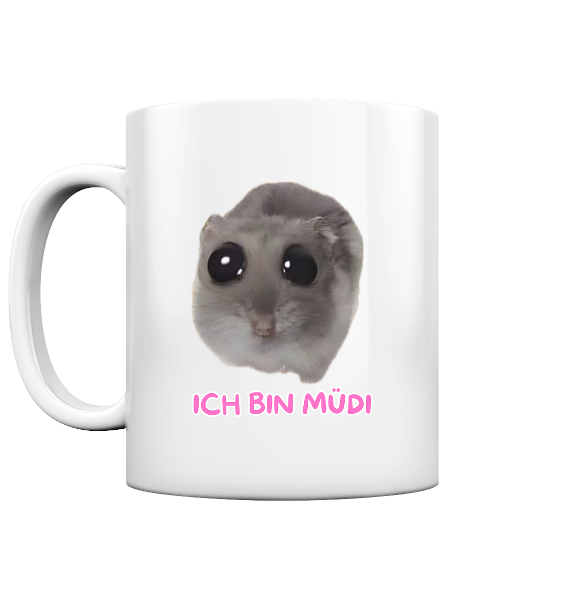 Ich bin Müdi Hamsti ohne Schleife - Tasse glossy