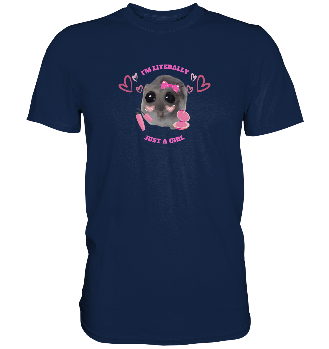 I'm literally just a Girl Hamsti - Classic Shirt