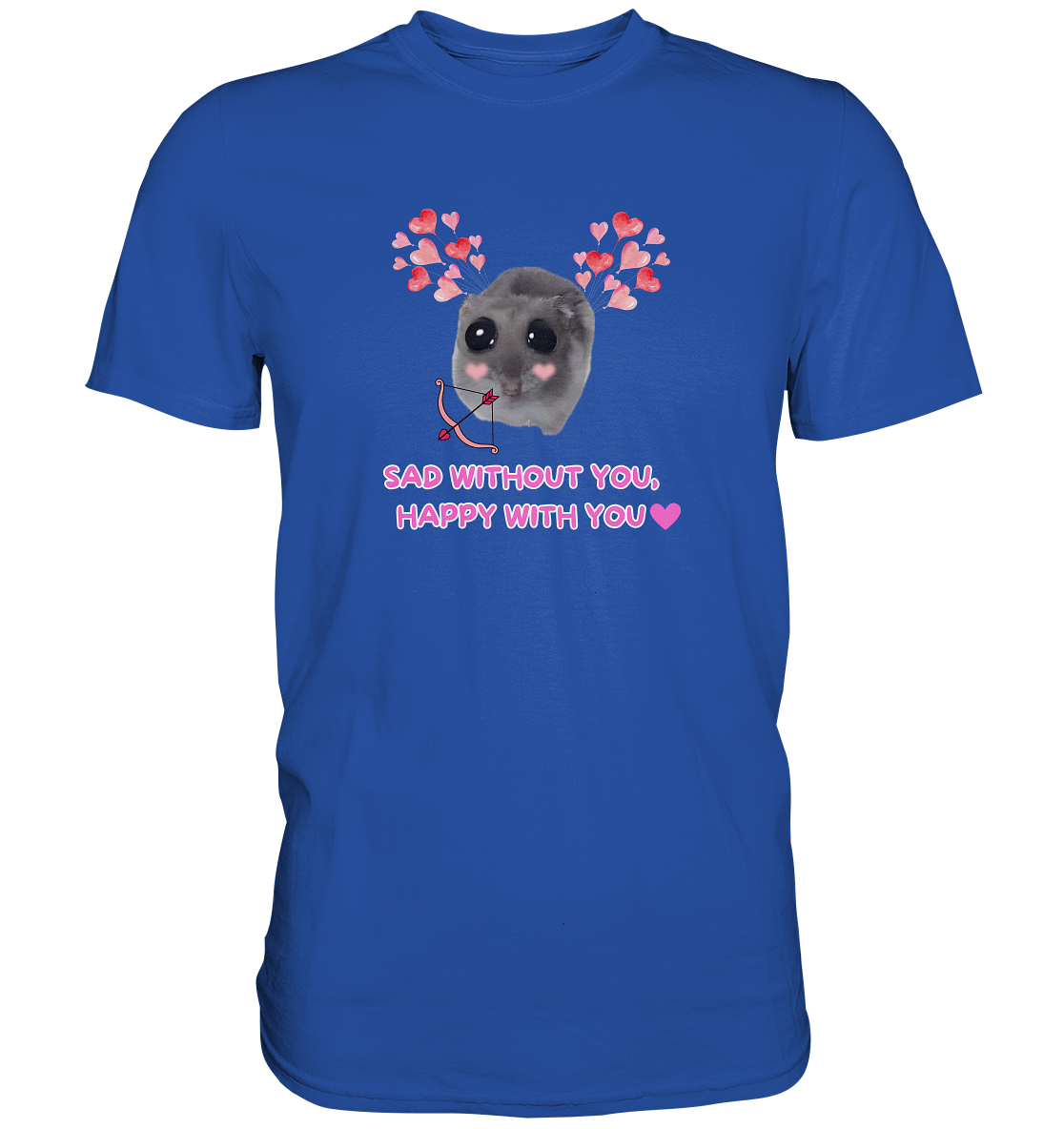 Sad without you, happy with you - Classic Shirt