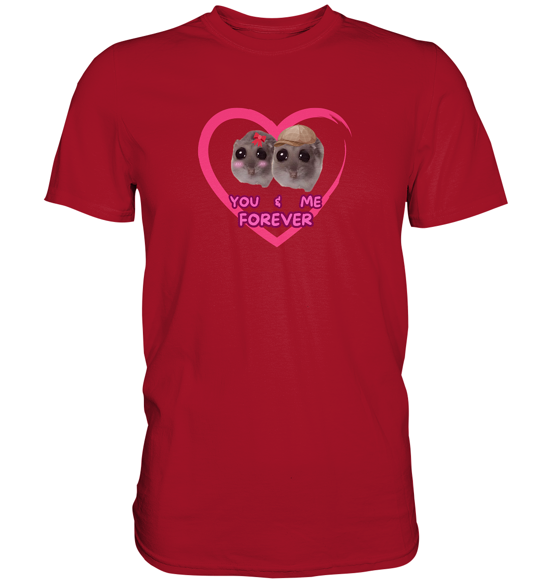You & Me forever Hamsti - Classic Shirt
