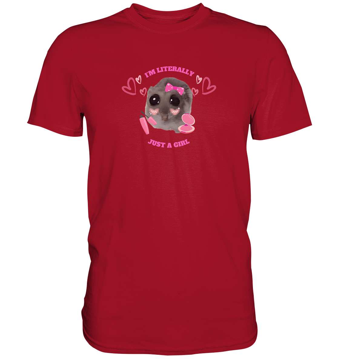 I'm literally just a Girl Hamsti - Classic Shirt