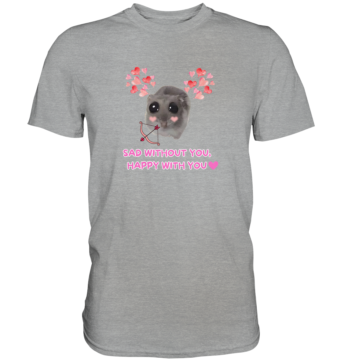 Sad without you, happy with you - Classic Shirt