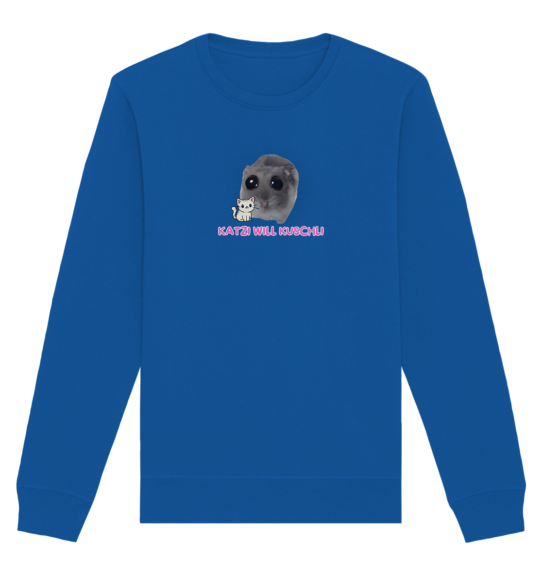Katzi will Kuschli - Organic Basic Unisex Sweatshirt
