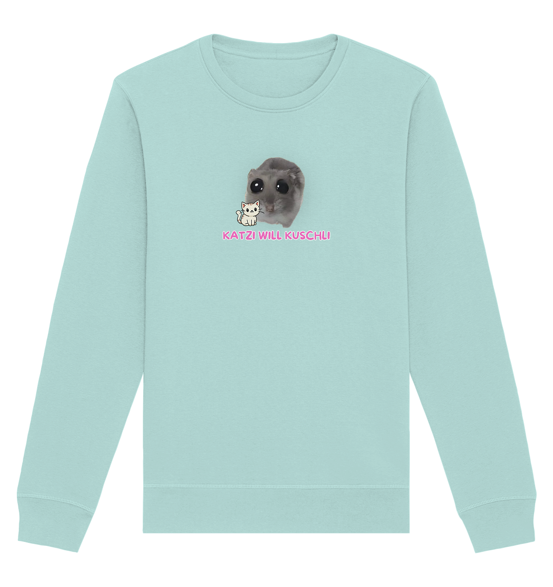 Katzi will Kuschli - Organic Basic Unisex Sweatshirt