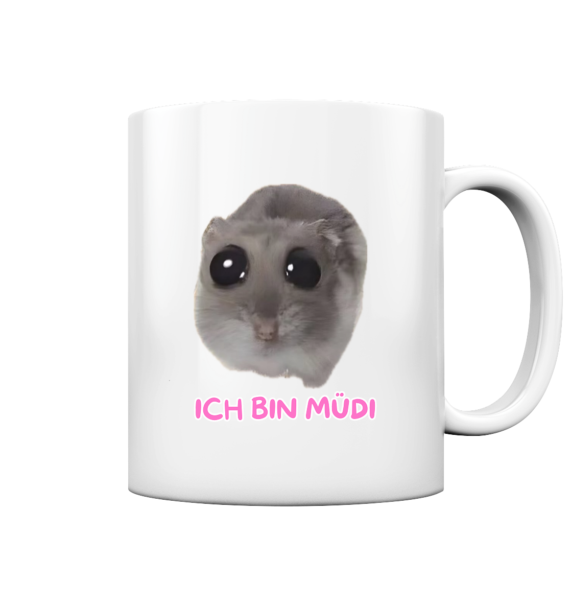 Ich bin Müdi Hamsti ohne Schleife - Tasse glossy