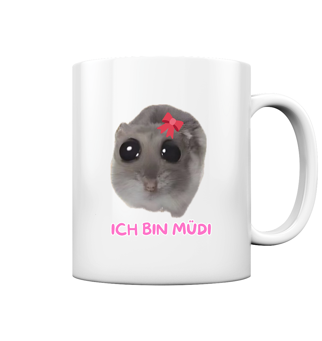 Ich bin Müdi mit Schleife - Tasse glossy