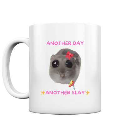 Another Day, another Slay - Tasse glossy