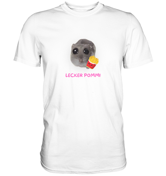 Lecker Pommi Hamsti - Classic Shirt